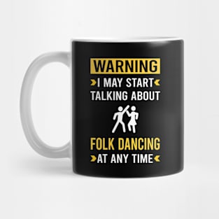 Warning Folk Dancing Dance Dancer Mug